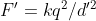 F'=kq^{2}/d'^{2}