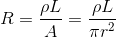 R=\frac{\rho L}{A}=\frac{\rho L}{\pi r^2}