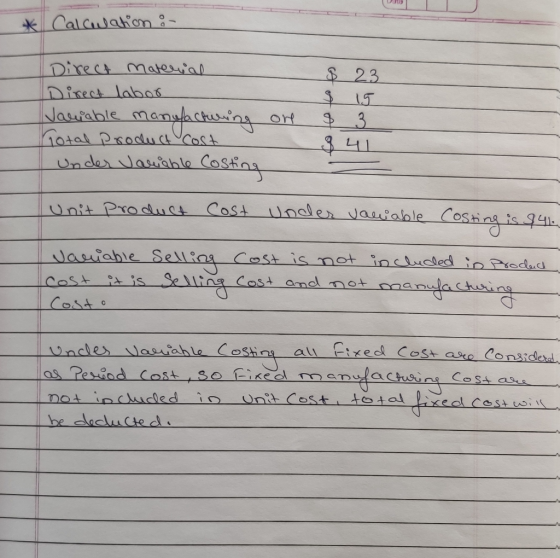 De * Calculation - Direct Material كمطعلهعععه on Variable manufacturing hotal Product Cost Under Variable Costing $ 23. & 15