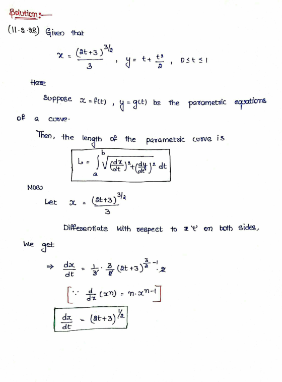 şdution: (Il-8-28) Given that X = (at+3 ) 3/ x+, yo tu ele, ostsi = t+ , 03021 Here Suppose & = f(t) , y = gut) be the parame