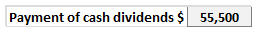 Payment of cash dividends $ 55,500