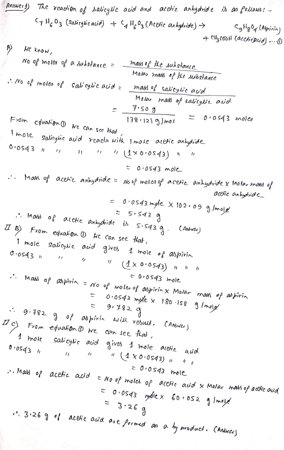 Answers) The readion of salicylic acid and acetic anhydride is as follows : – Cy HG 03 (salicylic acid) + CH 03 (neclic anhyd