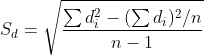 S_{d}=\sqrt{\frac{\sum d_{i}^{2}-(\sum d_{i})^{2}/n}{n-1}}