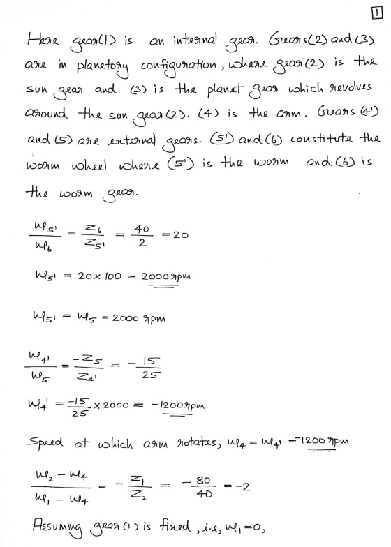Here geanll) is an internal gear. Gearsl2) and (3) are in planetory configuration, where gear (2) is the sun gear and (3) is