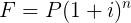 F = P(1+i)