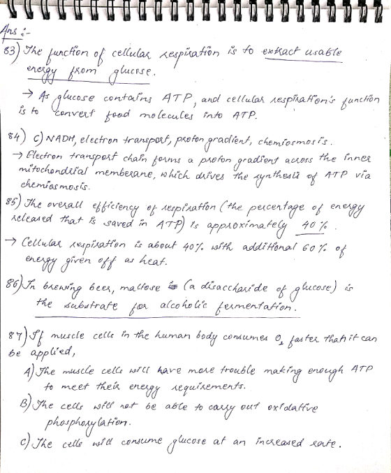 Ars :- 83) The function of cellular respiration is to extract usable energy from glucose. → As glucose contains ATP, and cell