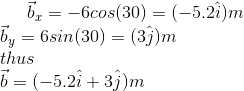 6-6cos(30) (-5.2)m 6sin(30 (3)m hus