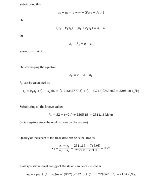 Substituting this Uz - U2 = 9-W - (P3V3 - P2v2) Or (uz + P303) - (uz + P2v2) = 9 - w Or hz -h2 = 9 - w Since, h = u + Pv On r
