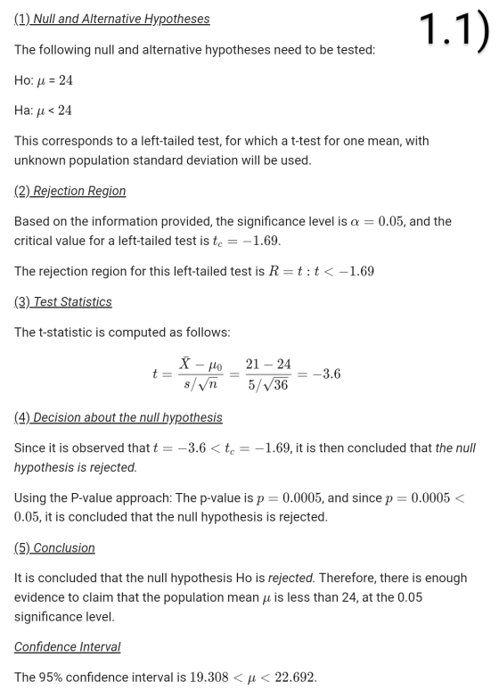 (1) Null and Alternative Hypotheses 1.1) The following null and alternative hypotheses need to be tested: Ho: u = 24 Ha: 4 <