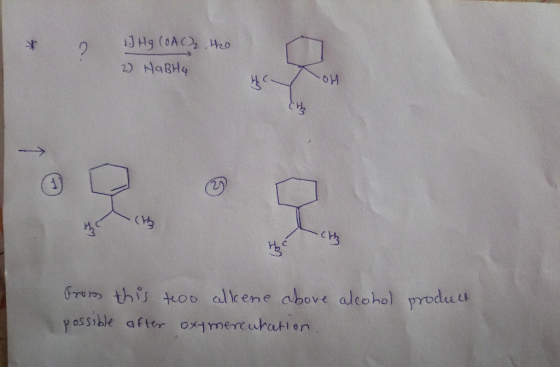 * 2 1. Hg (OAC), the 2) NaBH4 Oy C CY Hoch from this too alkene above alcohol product possible after oxy mercutation.