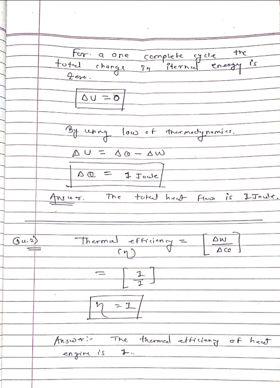 For total a one change complet in i cycle change in iternal energy is ere. Louzo By using low of thermodynamics. Du = sce-ow