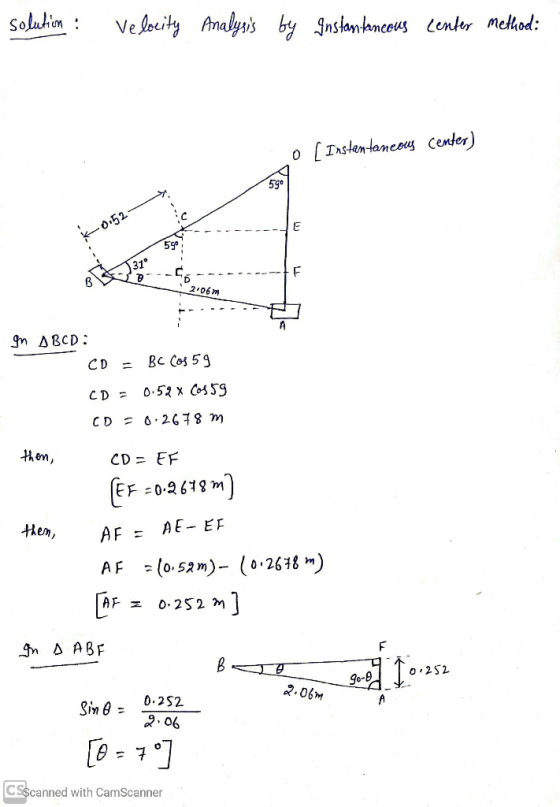 solution : Velocity Analysis by Instantaneous Center Method: o [ Instantaneous Center) 590 k0.52 590 F 2,06m en ABCD: CI = BC