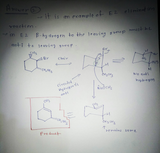 - nswer nation - it is an example of E2 reaction. in E2 B-hydrogen to the leaving 3500 anti to leaving group. roup must be th