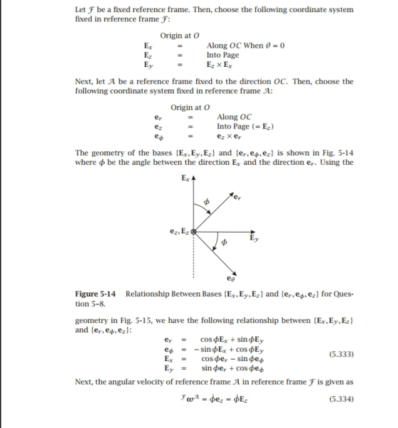 Let F be a fixed reference frame. Then, choose the following coordinate system fixed in reference frame F Origin at O Ex Alon