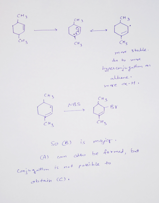 CH3 CH3 stable. more due to mose hyper conjugation on alkene. mgre a-H . CH3 CAB NBS - Br C112 (A) Conjugation so (B) is maja