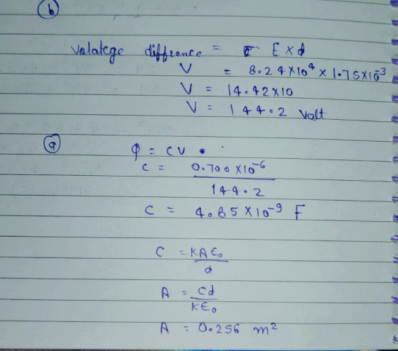iffrence = o Exd v = 8.2 4X104 x 1.75X103 V = 14.42X10 V = 144.2 volt c= 0.70 o X106 144.2 40658109 c = F F C = KACO O A = cd