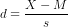 d=\frac{X-M}{s}