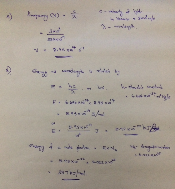 4) frequency (O) - velocity of light in Vacuum a 3xwmls a wavelength 34103 3356109 8.95 x17 s) Energy ad wavelength is relate