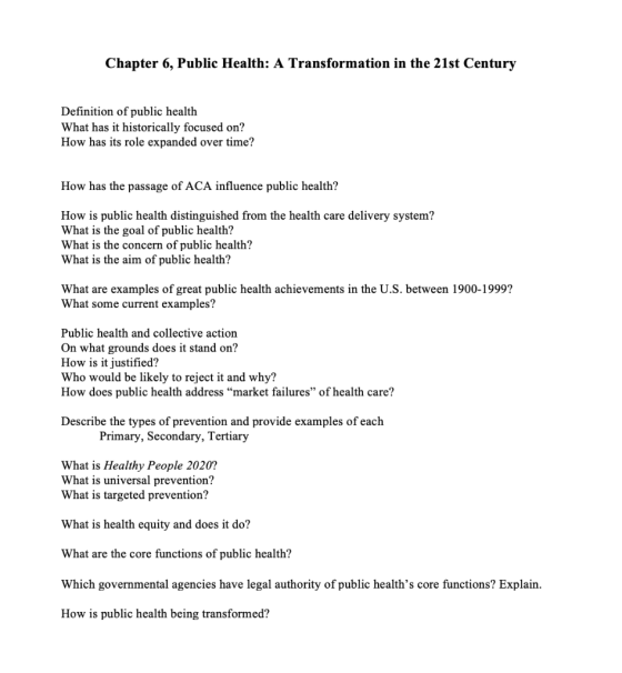 Chapter 6, Public Health: A Transformation in the 21st Century Definition of public health What has it historically focused o