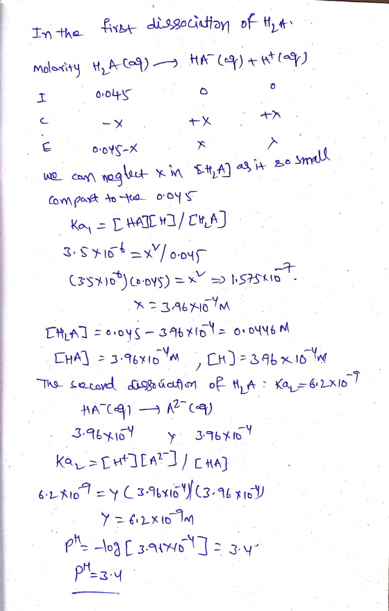 In the first dissociation of Hy it molarity H₂A (aq) - HAT (2) tatlag) I 0.045 o o . ... -x : +X : : +X .. 0.045-x . x ? we c