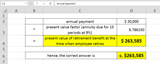 v fix annual payment X ДА В DE $ 30,000 8.786150 annual payment present value factor (annuity due for 15 periods at 9%) prese