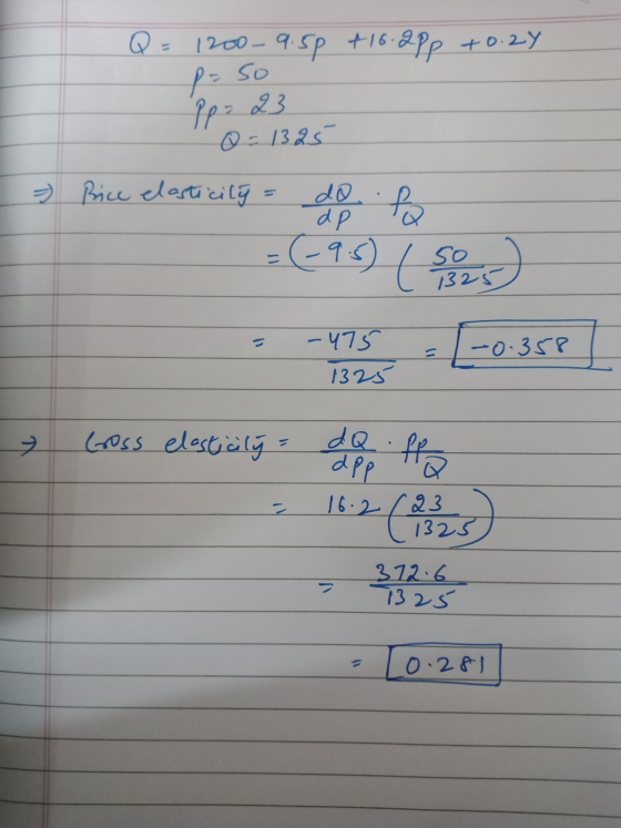 1200-9.50 +16.app +0.24 p=so Pp=23 Q = 1325 > Rice elasticily = få =(-96) (sors dp - 475 1325 -0.358 Ne Gross elasticil Hla d