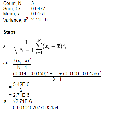 Count, N: 3 Sum, Ex: 0.0477 Mean, X: 0.0159 Variance, s2 2.71E-6 Steps N s=\N-1 Ša: -7%. 52 = E(X; - )2 - N-1 (0.014 -0.01592