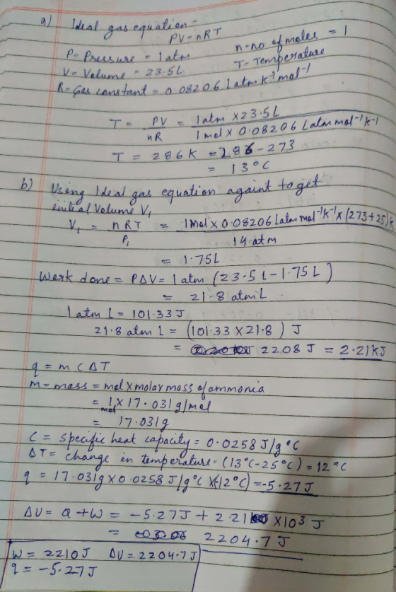 a) Ideal gas equation-nR I Pe Pressure - lat ve Volume - 23.56 n-no of moles - 1 T- Temperature ressure & lat he cars constan