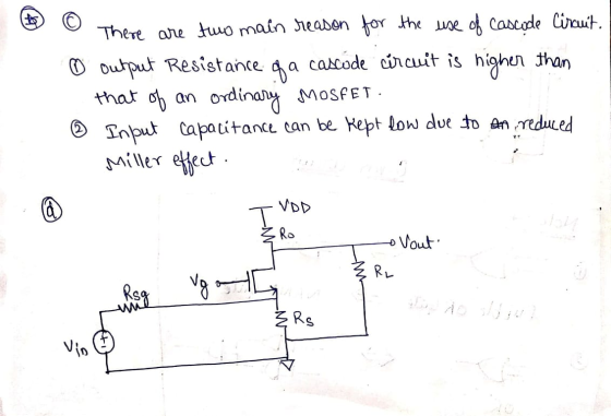 There are two main reason for the use of cascode Circuit. output Resistance qa a cascode circuit is higher than that of an or
