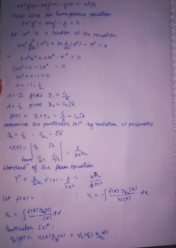 a solution of the equation + 3x de (yd) – od 20 2 d&L 2x1² ya) + 3xy (x) - y(x) = n35 First solve for homogeneous equation