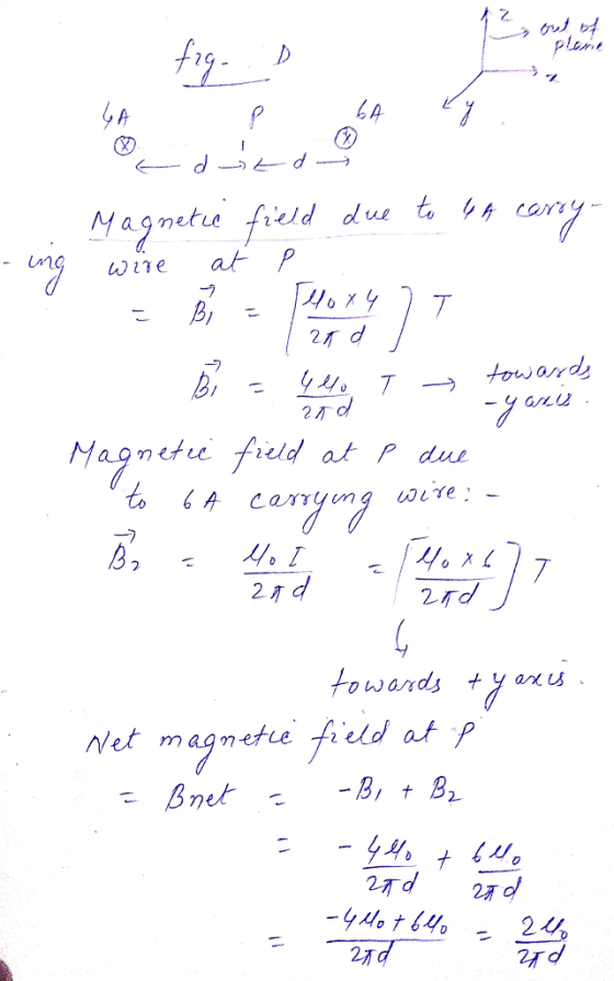 f out of the . fig. -ing 6A P 64 by. dita Magnetic field due to 4A carry- wire at po = B = 40x4 T 12ad B) - Sale in s Magneti