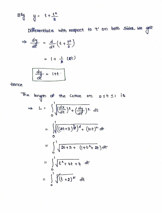 sides, we get lley y = t + the Differentiate with respect to 4 on both + torbe ++) = 1+ (et) tence The length of the curve on