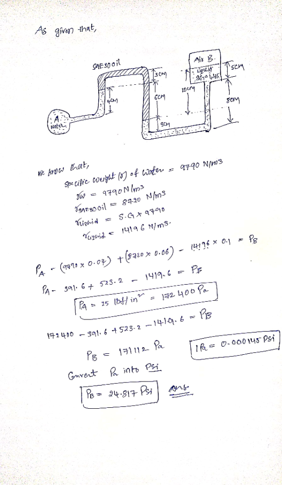 As given that, SAE 300it & Air B. Ni Liquid 3 1,45 --- 60m he know that, Specific weight of water = 97-90 N/m3 DW = 9790 N/m3