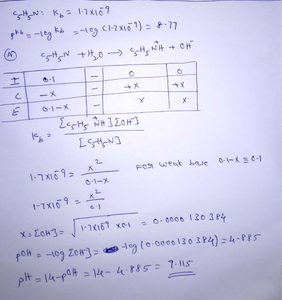 CHENKG = 1.78109 pkb = -log Kb = -log (1-7 X10 9) = 8.77 ① stav +H2O - SHa Nit + oH I 01 - CL to * - X * E 0.1-X Kb = Easts W