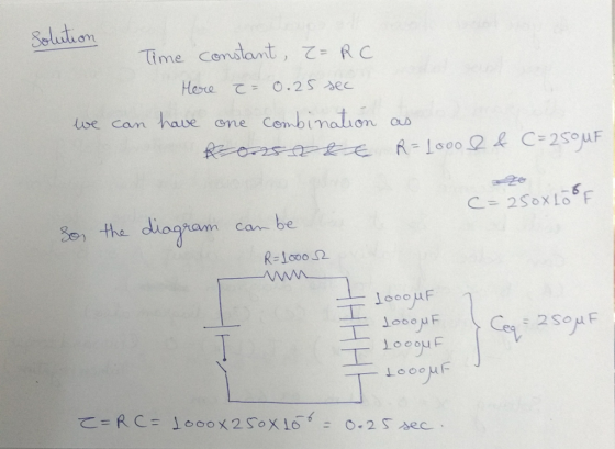 Seludiom Time Cendant,でRC we cam haue ene Cenbination So the diagranm be Can be 1000μ F
