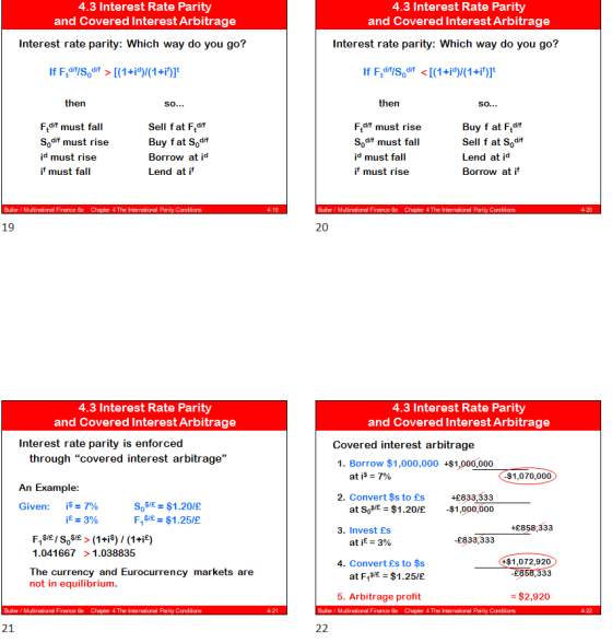 4.3 Interest Rate Parity and Covered Interest Arbitrage Interest rate parity: Which way do you go? 4.3 Interest Rate Parity a