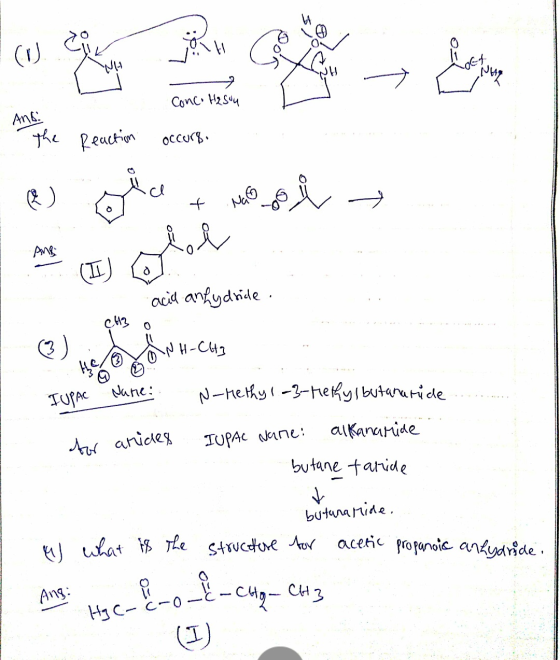 R Charles Conco H₂SO4 hom Occurf. gia + hool acid anhydride IUPAC Name: N-Hethyl-3-Methys but anatide IUPAC Nane: alkanarine
