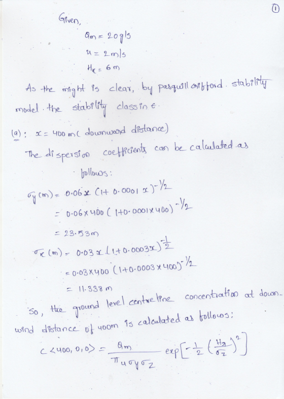 Given, Qm=20915 2 m/s 2 Hal = 6m As the might is clear, by pasquill confford stability model. the stability class in e (a): x