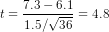 t=\frac{7.3-6.1}{1.5/\sqrt{36}}=4.8