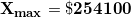 \small \mathbf{X_{max}=\$\mathbf{254100}}