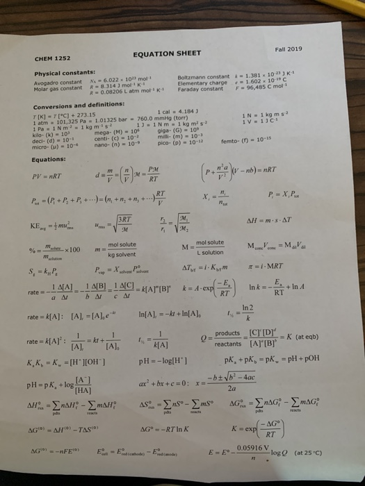 Fall 2019 EQUATION SHEET CHEM 1252 Physical constants: Avogadro constant N 6.022 x 101 mol! Molar gas constant R-8.314 ) moli