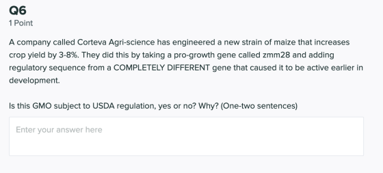 Q6 1 Point A company called Corteva Agri-science has engineered a new strain of maize that increases crop yield by 3-8%. They