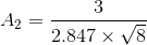 A_2=\frac{3}{2.847\times \sqrt{8}}