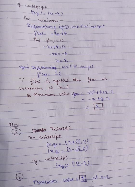 y cuntercept (ay) = 10,-2) For maximum - Differentiating égh f(a) – 2x tt Put fin 20 , war.ta, we get -Ent q=0 2015-4 .240.