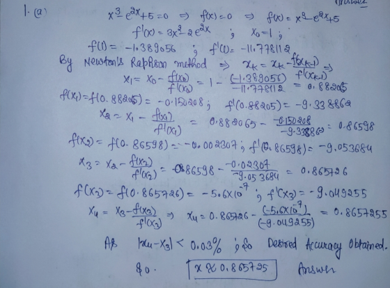 1. ( s X= Xo- fx floxkel x3 2x+5 20 = f(x) = 0 W = xl 6x45 floo= 3x2 2 2x Xo = 1 f(0) = -1.389056f0 -6778112 Newtons Raphso