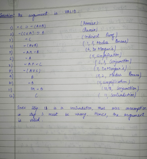 is VALID. Solution, the argument 1) ucan (AVB) 2) (CVA) B 02 .(AUB) (1, 3, Modus 4) ИАЛ «В 5 ) 6 A (Premise) unsti (Premis)
