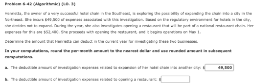 Problem 6-42 (Algorithmic) (LO. 3) Henrietta, the owner of a very successful hotel chain in the Southeast, is exploring the p