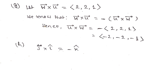 (8) Let W xu <2,2,1) We know that: w xu -cux W) Hence, uxw=-<2,2, 13 = (-2,-2,-4) ch 청소 X2 کے)