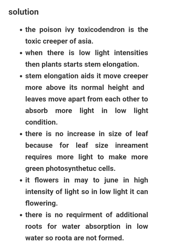 solution • the poison ivy toxicodendron is the toxic creeper of asia. • when there is low light intensities then plants start