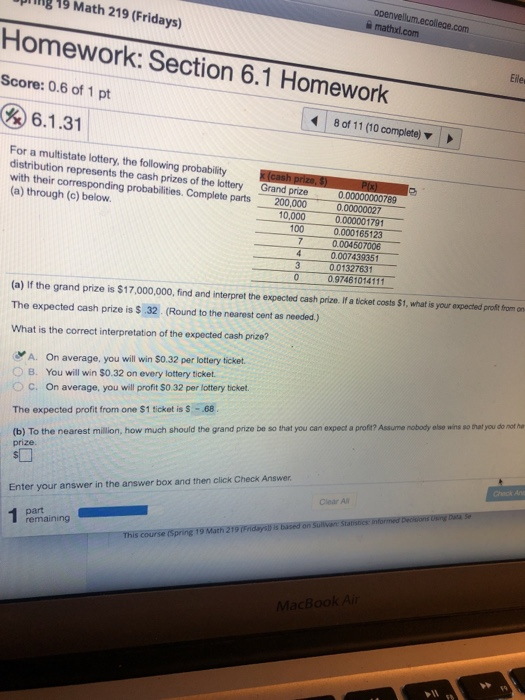 19 Math 219 (Fridays) Homework: Section 6.1 Homework Eile Score: 0.6 of 1 pt 國6.1 80111 (10 complete) ▼ 6.1.31 For a multista